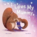 Cover: I Love My Mummy - Bookoli Limited