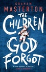 Cover: The Children God Forgot - Head of Zeus