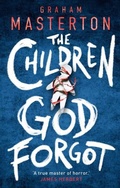 Cover: The Children God Forgot - Head of Zeus