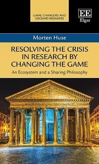 Enlarge image Cover: Resolving the Crisis in Research by Changing the Game - Edward Elgar Publishing