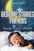 Cover: Bedtime Stories for Kids - 3 Books in 1 - Ascobie Ltd