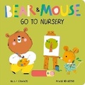 Cover: Bear and Mouse Go to Nursery - Little Tiger