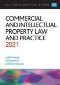 Cover: Commercial and Intellectual Property Law and Practice 2021 - College of Law Publishing