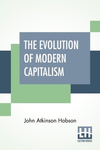Enlarge image Cover: The Evolution Of Modern Capitalism - Lector House