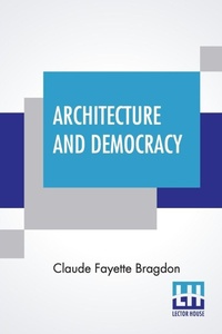 Enlarge image Cover: Architecture And Democracy - Lector House