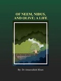Cover: Of Neem, Nidus and Olive: A Life - Sang-e-Meel Publications