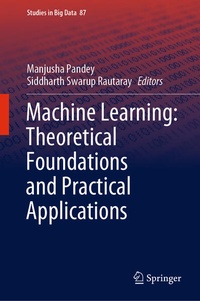 Enlarge image Cover: Machine Learning: Theoretical Foundations and Practical Applications - Springer