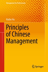 Enlarge image Cover: Principles of Chinese Management - Springer