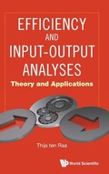Cover: Efficiency And Input-output Analyses: Theory And Applications - World Scientific Publishing Co Pte Ltd