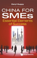 Cover: China For Smes: Essential Elements Of Success - World Scientific Publishing Co Pte Ltd