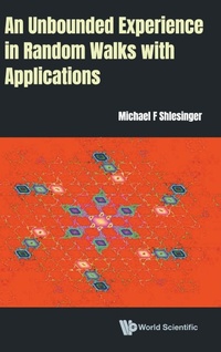 Enlarge image Cover: Unbounded Experience In Random Walks With Applications, An - World Scientific Publishing Co Pte Ltd