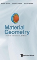 Cover: Material Geometry: Groupoids In Continuum Mechanics - World Scientific Publishing Co Pte Ltd