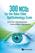 Cover: 300 Mcqs For The Duke Elder Ophthalmology Exam - World Scientific Publishing Co Pte Ltd