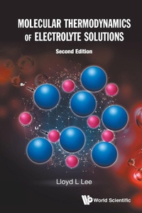 Abbildung von: Molecular Thermodynamics Of Electrolyte Solutions - World Scientific Publishing Co Pte Ltd