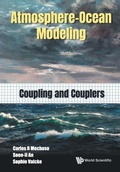 Cover: Atmosphere-ocean Modeling: Coupling And Couplers - World Scientific Publishing Co Pte Ltd