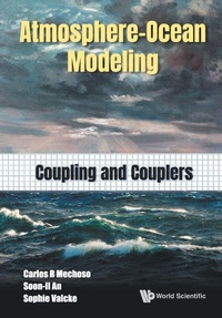 Enlarge image Cover: Atmosphere-ocean Modeling: Coupling And Couplers - World Scientific Publishing Co Pte Ltd