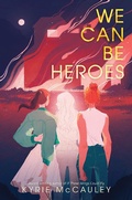Cover: We Can Be Heroes - HarperCollins