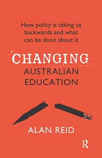 Enlarge image Cover: Changing Australian Education - Routledge
