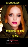 Cover: Prinderea lui Lily - Fir viu (Familia Winston, #4) - Familia Winston