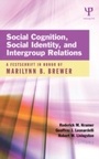 Cover: Social Cognition, Social Identity, and Intergroup Relations - Psychology Press Ltd