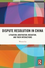 Cover: Dispute Resolution in China - Routledge