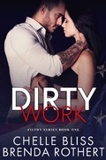 Cover: Dirty Work (Filthy Series, #1) - Bliss Ink LLC
