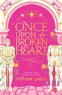 Cover: Once Upon a Broken Heart - Gollancz