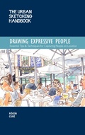 Cover: The Urban Sketching Handbook Drawing Expressive People: Volume 12 - Quarry Books