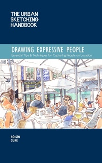 Abbildung von: The Urban Sketching Handbook Drawing Expressive People: Volume 12 - Quarry Books