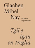 Cover: Tgil e tgau en treglia - Chasa Editura Rumantscha