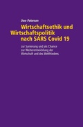 Cover: Wirtschaftsethik und Wirtschaftspolitik nach SARS Covid 19 - tredition
