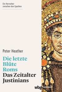 Abbildung von: Die letzte Blüte Roms - wbg Paperback in Herder