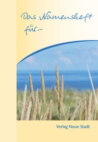 Enlarge image Cover: Das Namensheft für ... - Neue Stadt