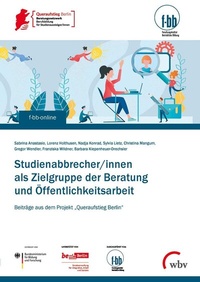 Abbildung von: Studienabbrecher/innen als Zielgruppe der Beratung und Öffentlichkeitsarbeit - wbv Media