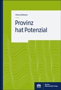 Abbildung von: Provinz hat Potential - Berliner Wissenschafts-Verlag