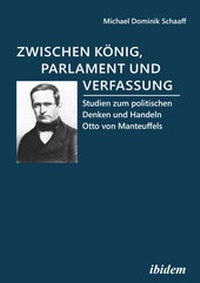Abbildung von: Zwischen König, Parlament und Verfassung - ibidem