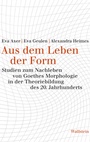 Cover: Aus dem Leben der Form - Wallstein