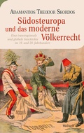Cover: S&uuml;dosteuropa und das moderne V&ouml;lkerrecht - Wallstein
