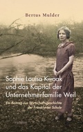 Cover: Sophie Louisa Kwaak und das Kapital der Unternehmerfamilie Weil - Wallstein