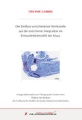 Cover: Der Einfluss verschiedener Werkstoffeauf die kn&ouml;cherne Integration imFemurdefektmodell der Maus - VVB Laufersweiler Verlag