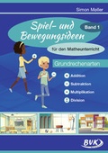 Cover: Spiel- und Bewegungsideen f&uuml;r den Matheunterricht Band 1 - BVK Buch Verlag Kempen