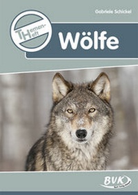 Abbildung von: Themenheft Wölfe - BVK Buch Verlag Kempen