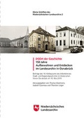 Cover: (H)Ort der Geschichte -- 150 Jahre Aufbewahren und Entdecken im Landesarchiv in Osnabr&uuml;ck - Nieders&auml;chsisches Landesarchiv