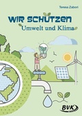 Cover: Wir sch&uuml;tzen Umwelt und Klima - BVK Buch Verlag Kempen