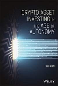 Abbildung von: Crypto Asset Investing in the Age of Autonomy - Wiley