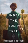 Cover: Under the Tulip Tree - Tyndale Fiction
