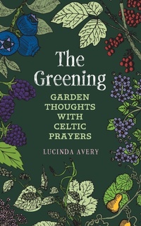 Abbildung von: The Greening - Harding House Publishing, Inc./AnamcharaBooks
