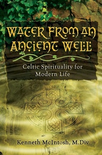 Abbildung von: Water from an Ancient Well - Harding House Publishing, Inc./AnamcharaBooks