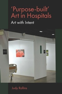 Abbildung von: 'Purpose-built' Art in Hospitals - Emerald Publishing Limited