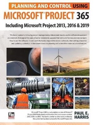 Abbildung von: Planning and Control Using Microsoft Project 365 - Eastwood Harris Pty Ltd